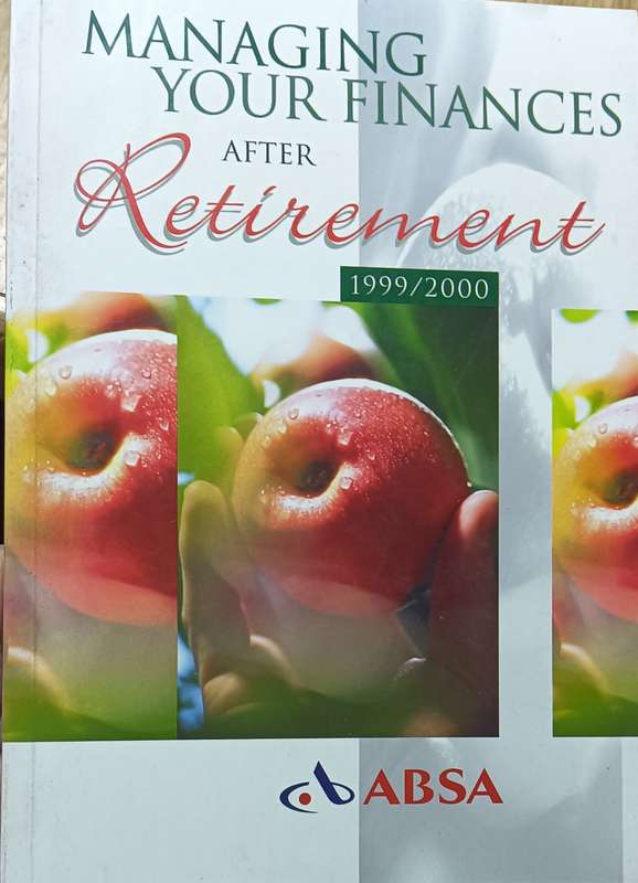 Managing Your Finances After Retirement - ABSA - Softcover - 59 pages
