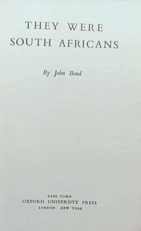 They were South Africans - John Bond - Hardcover - 224 pages