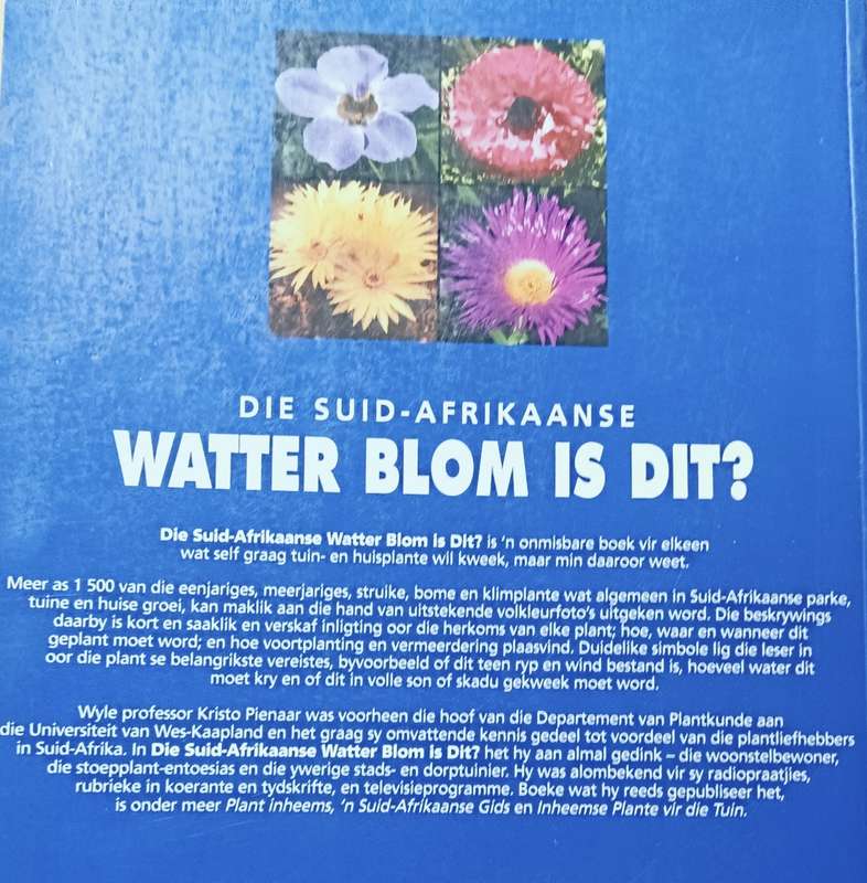 Die Suid-Afrikaanse watter Blom is Dit - Kristo Pienaar - Softcover - 368 pages