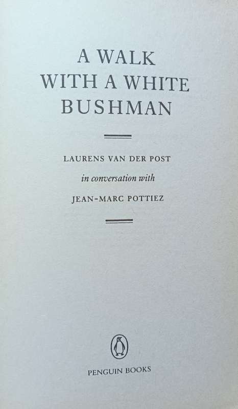 A Walk with a White Bushman - Laurens van der Post - Softcover - 325 pages
