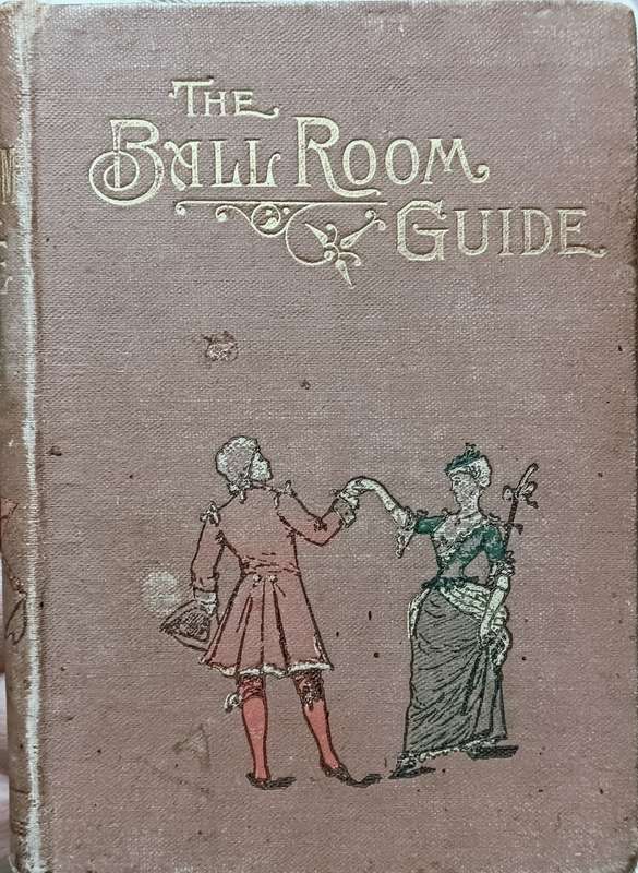 The Ball Room Guide - Lucie H. Armstrong - Hardcover - 95 pages