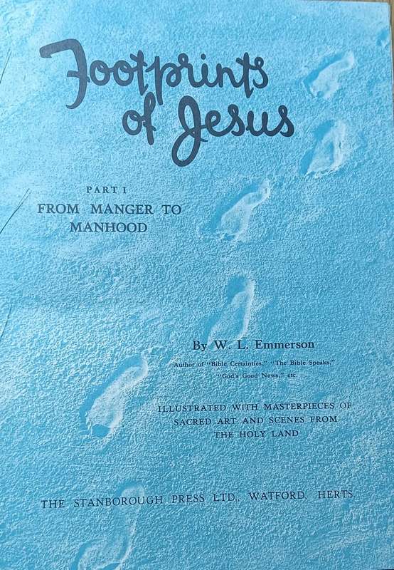 Footprints of Jesus - W.L. Emmerson Vols 1-4 complete - Hardcover - 807 pages