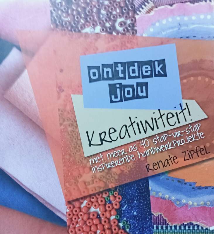 Ontdek Jou Kreatiwiteit! - Renate Zipfel - Softcover - 160 pages