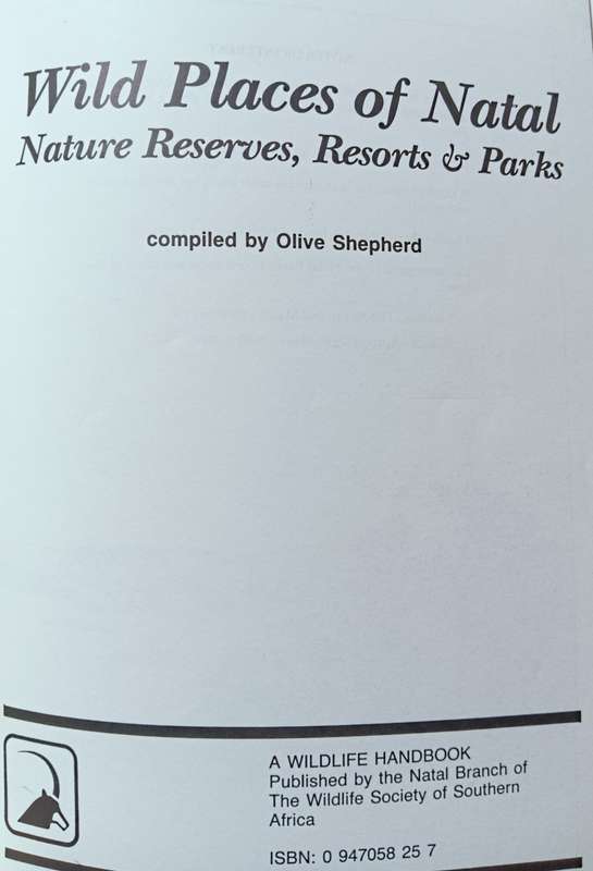 Wild Places of Natal - Nature Reserves, Resorts, Resorts & Parks - Softcover - 151 pages