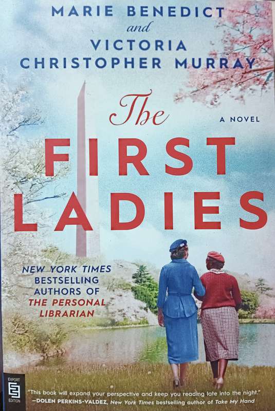 The First Ladies - Marie Benedict & Victoria Christopher Murray - Softcover - 389 pages