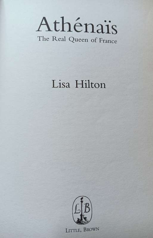Athenais - The Real Queen of France - Lisa Hilton - Softcover - 339 pages