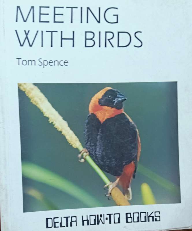 Meeting with Birds - Tom Spence - Softcover - 120 pages