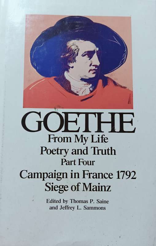 Goethe - From my Life - Poetry and Truth Part 4 - Hardcover - 522-800 pages