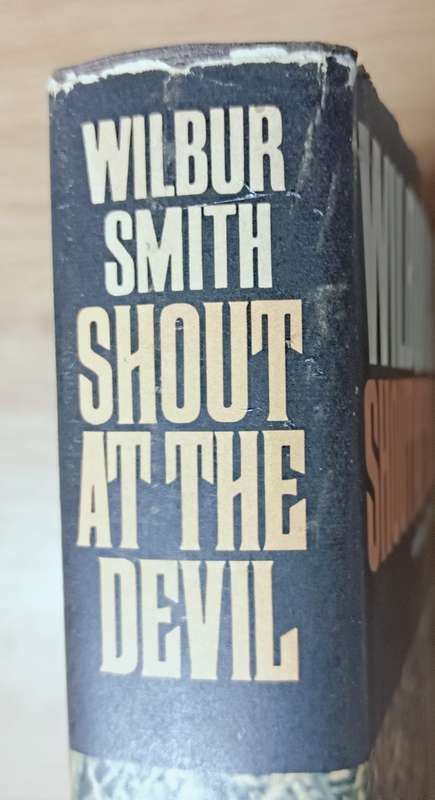 Shout at the Devil - Wilbur Smith - Hardcover - 310 pages - 1st Edition 1968