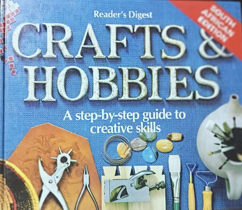 Reader's Digest Crafts and Hobbies - Hardcover - 431 pages - South African Edition