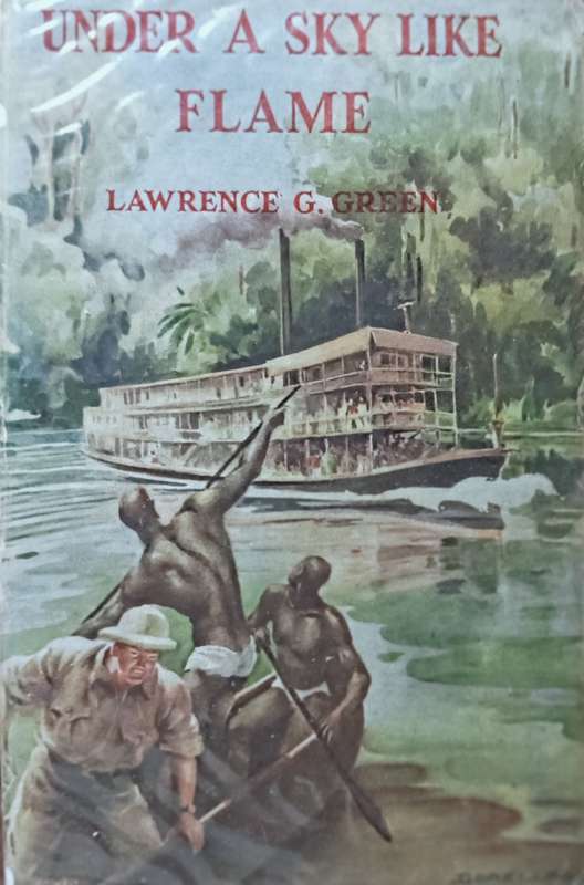 Under a Sky Like Flame - Lawrence G. Green - Hardcover - 254 pages -First Edition