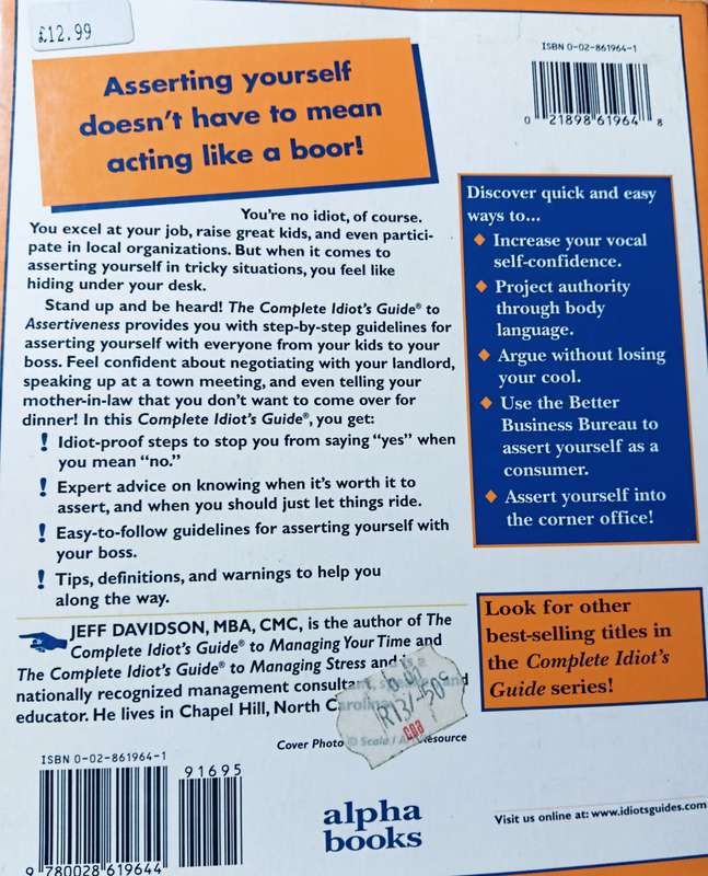 The Complete Idiot's Guide to Assertiveness - Jeff Davidson - Softcover - 337 pages
