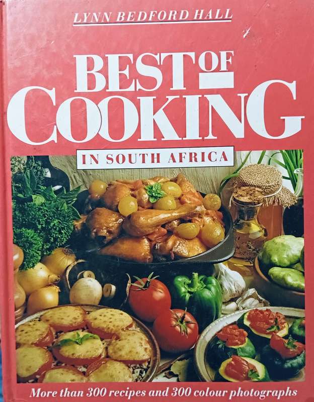 Best of Cooking in South Africa - Lynn Bedford Hall - Hardcover - 223 pages