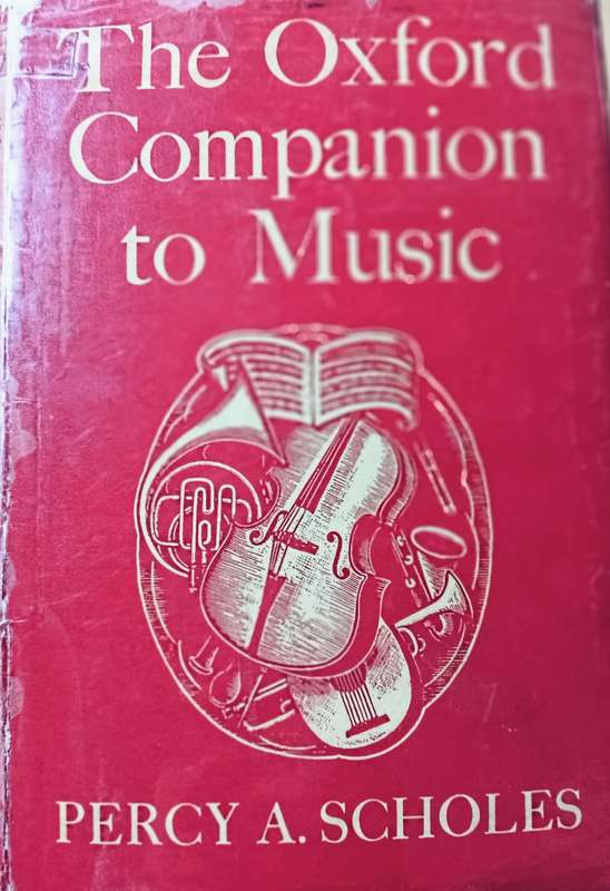 The Oxford Companion to Music - Percy A Scholes - Hardcover - 1191 pages