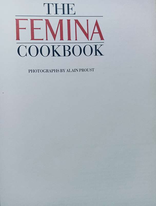 The Femina Cookbook with Ina Paarman - Softcover - 128 Pages