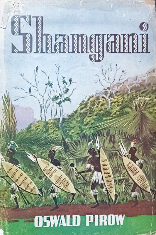 Shangani - Oswald Pirow - Hardcover - 152 Pages