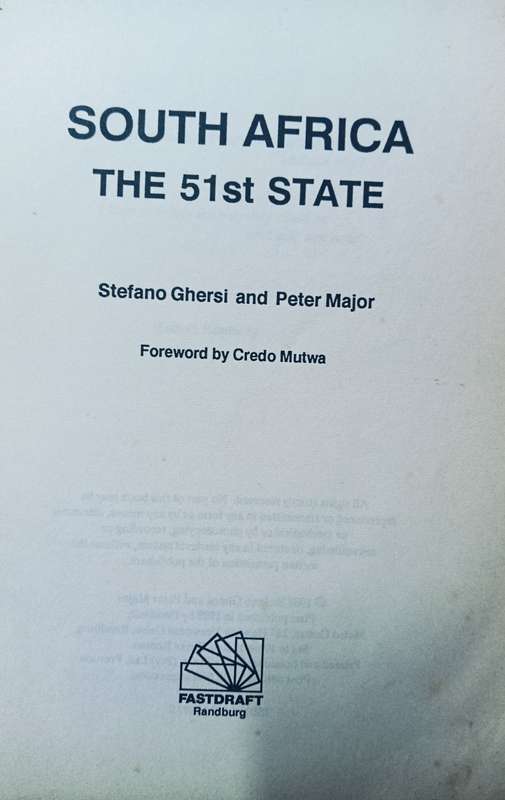 South Africa the 51st State - Stefano Ghersi & Peter Major - Softcover - 243 Pages