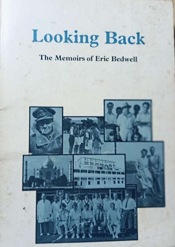 Looking Back - The Memoirs of Eric Bedwell - Softcover - 103 Pages