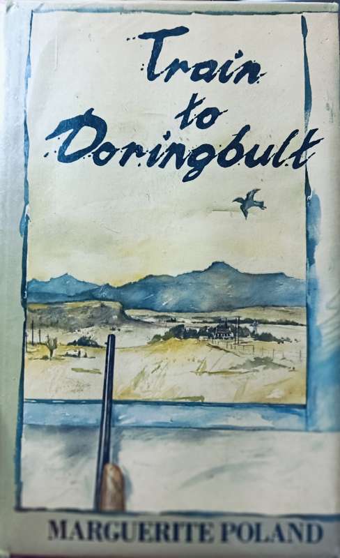 Train to Doringbult - Marguerite Poland - Hardcover - 244 Pages
