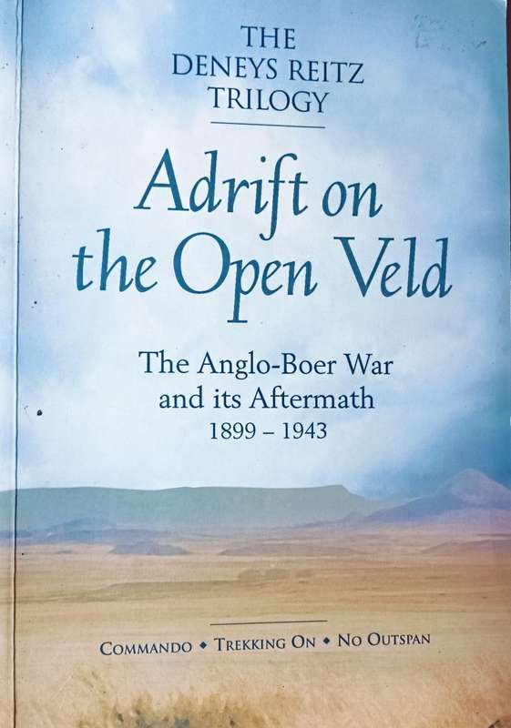 Adrift on the Open Veld - The Denys Reitz Trilogy - Softcover - 560 pages