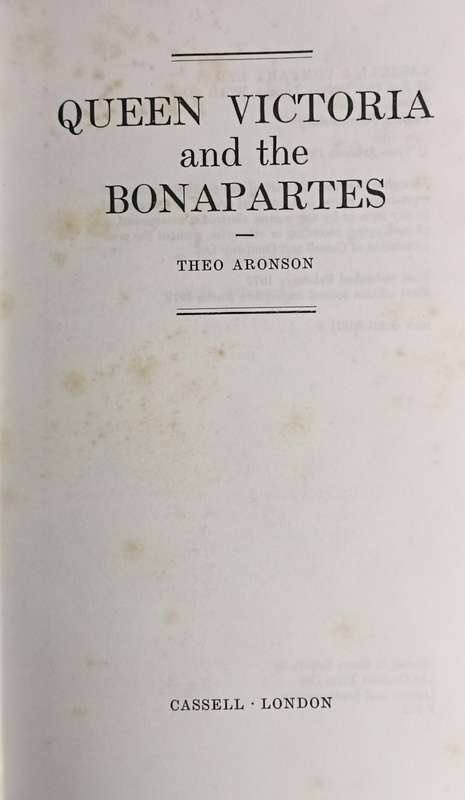 Queen Victoria and the Bonapartes - Theo Aronson - Hardcover - 260 pages