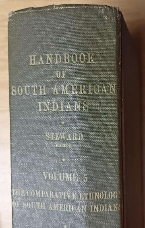 Handbook of South American Indians - Julian H. steward - Vol 5 - Hardcover - 818 pages