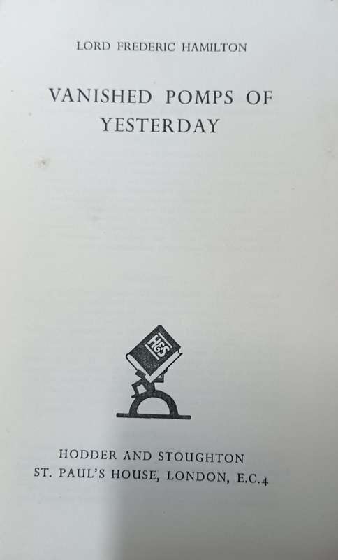 Vanished Pomps of Yesterday - Lord Frederic Hamilton - Hardcover - 319 pages