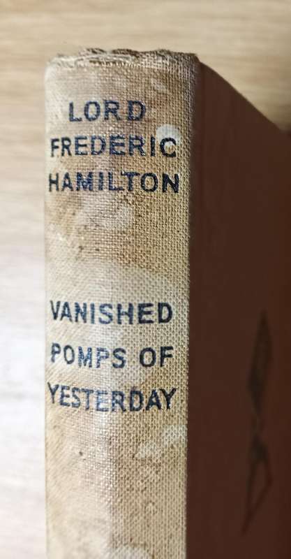Vanished Pomps of Yesterday - Lord Frederic Hamilton - Hardcover - 319 pages