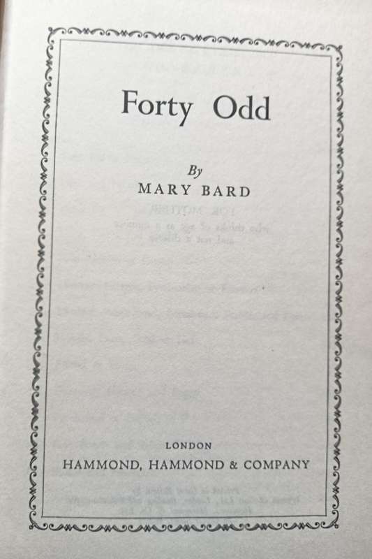 Forty Odd - Mary Bard - Hardcover - 223 pages