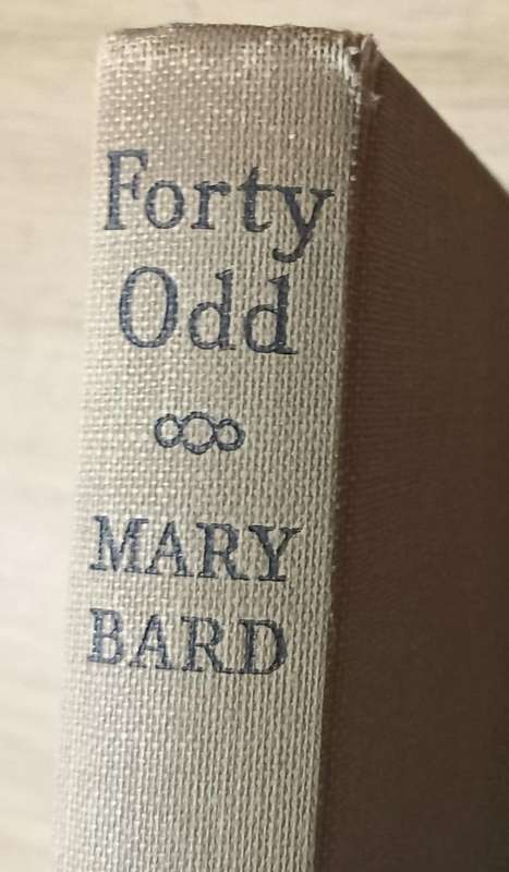 Forty Odd - Mary Bard - Hardcover - 223 pages