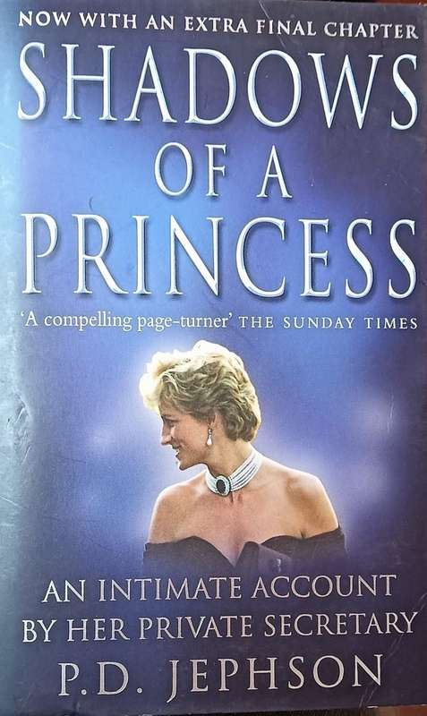 Shadows of a Princess - P.D. Jephson - Softcover - 595 pages