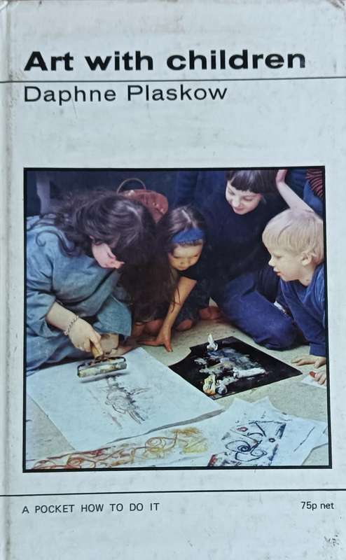 Art With Children - Daphne Plaskow - Hardcover - 104 pages