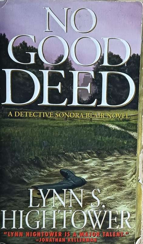 No Good Deed - Lynn S. Hightower - Softcover - 391 pages