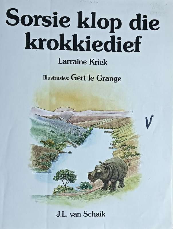 Sorsie Klop die Krokkedief - Larraine Kriek - Hardcover - No page numbers