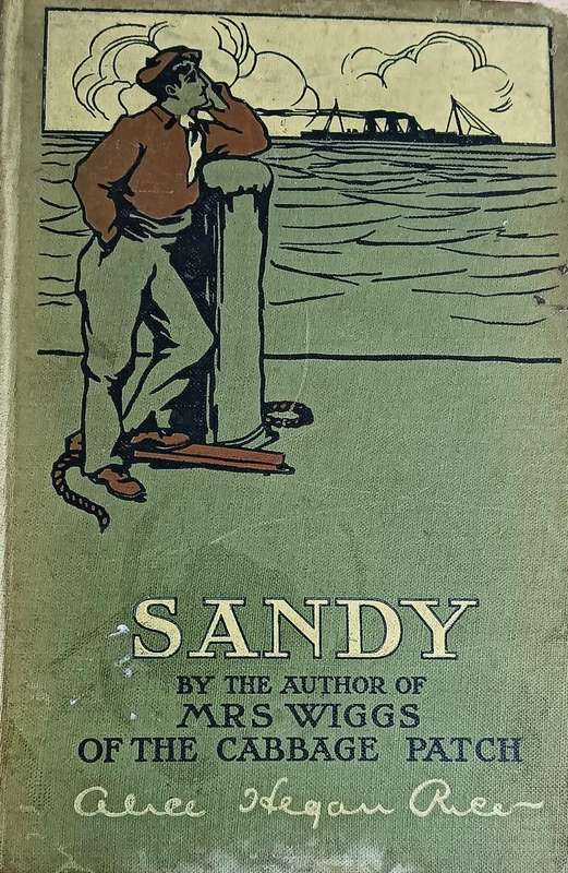 Sandy - Alice Hegan Rice - Hardcover - 254 Pages