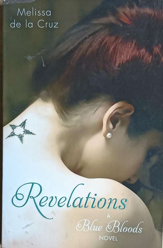 Revelations - Melissa de la Cruz - Softcover - 264 Pages - A Blue Bloods Novel