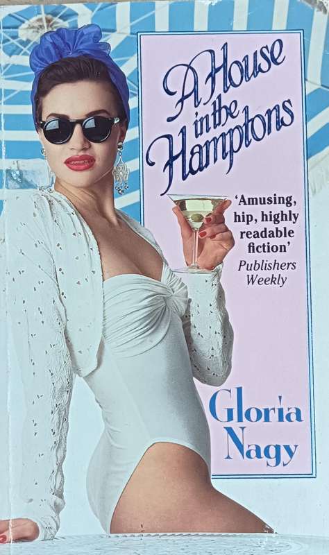 A House in the Hamptons - Gloria Nagy - Softcover - 371 pages