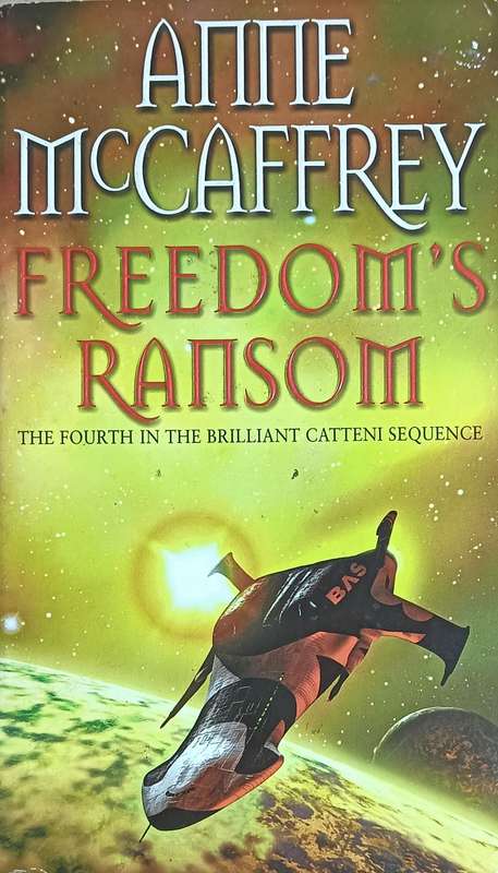 Freedom's Ransom - Anne McCaffrey - Softcover - 368 Pages