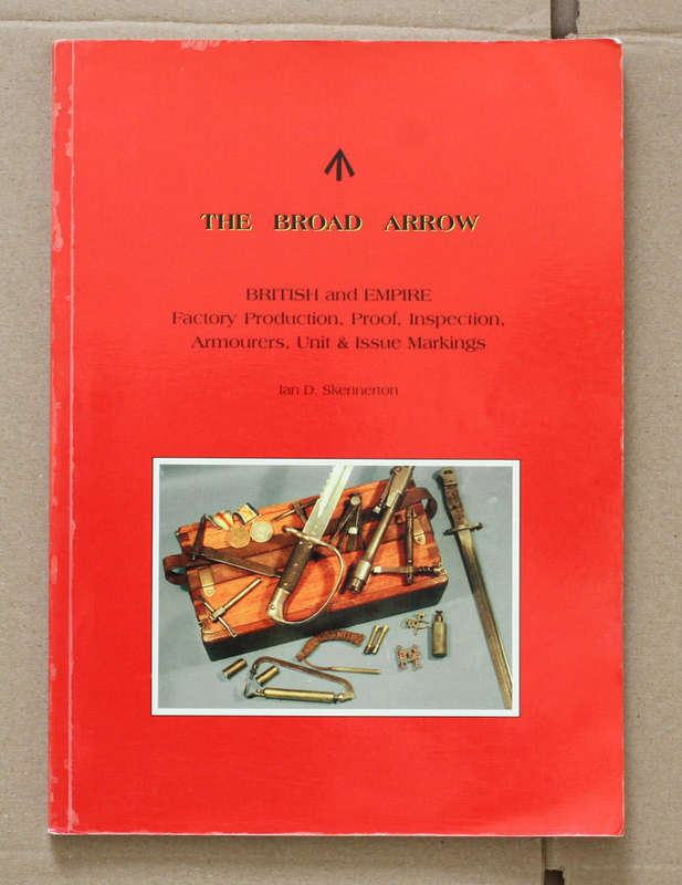 The Broad Arrow - Ian Skennerton - British Empire Military Markings