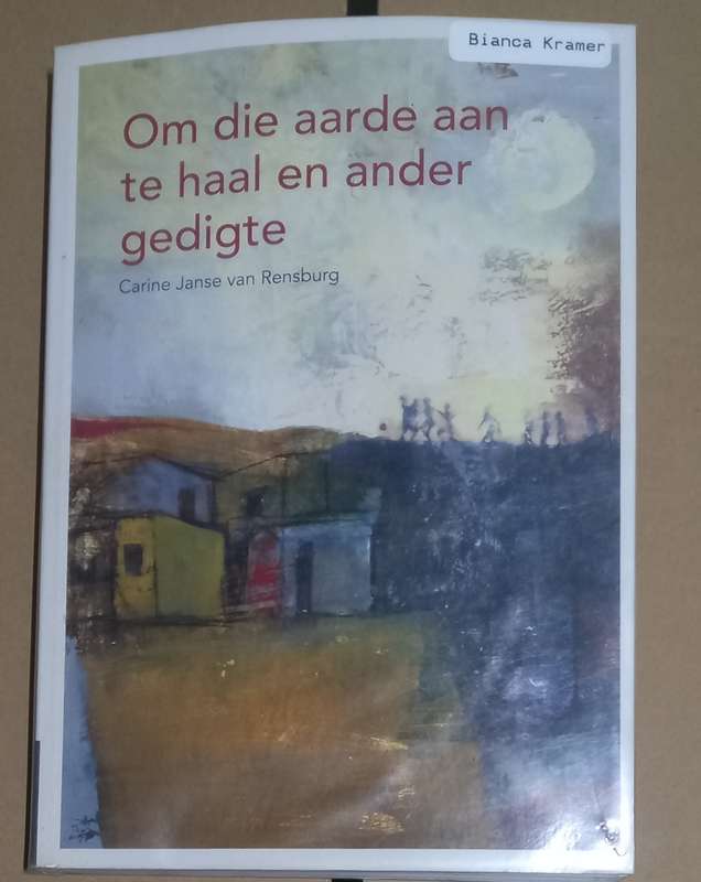 Om die Aarde aan te haal en ander gedigte 9780636184756