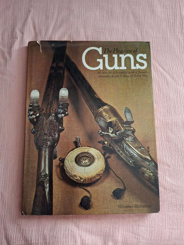 Joseph G. Rosa Robin May The Pleasure of Guns
