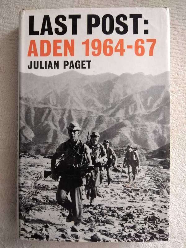 Julian Paget Last Post Aden 1964-67