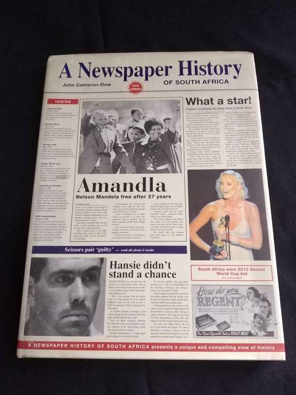 A Newspaper History of South Africa John Cameron-Dow