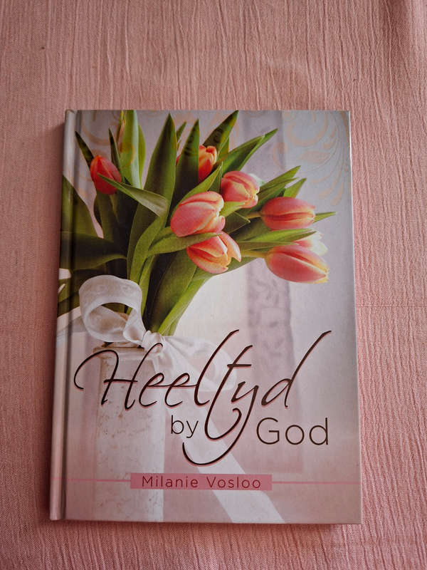 Milanie Vosloo Heeltyd by God