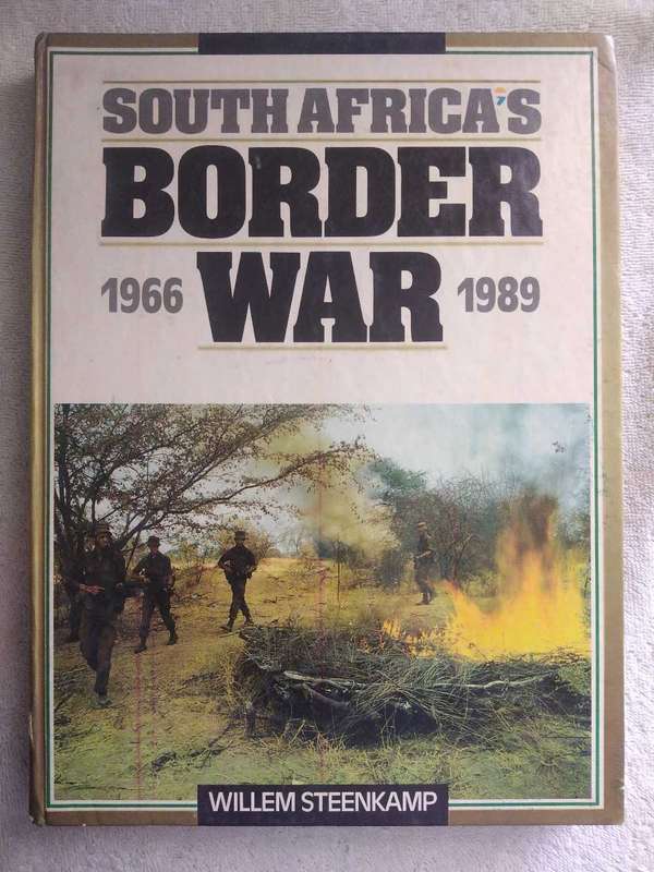 Willem Steenkamp South Africa's Border War 1966 - 1989