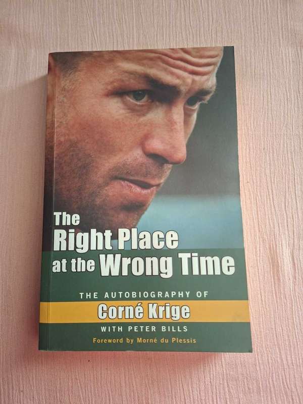 The Right Place at the Wrong Time Corné Krige