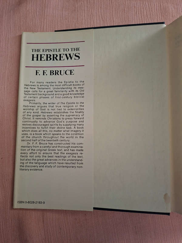 The New International Commentry on the New Testament The Epistle to the Hebrews F.F. Bruce