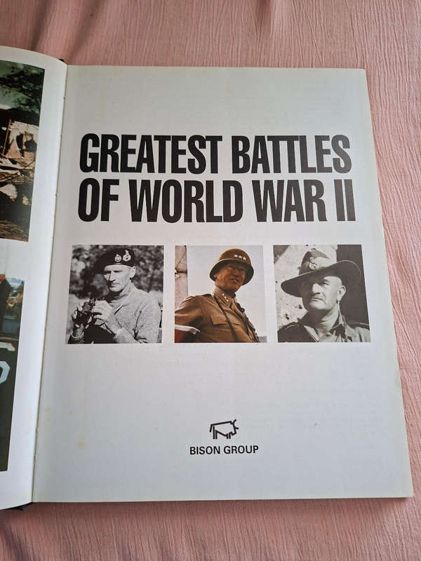 Greatest Battles of World War II Contributing Editor John Westwood