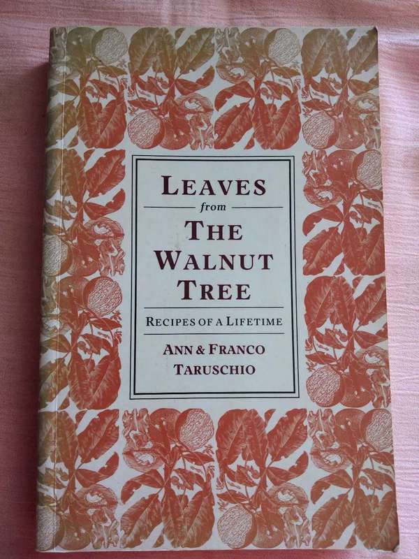 Leaves from the Walnut Tree Ann & Franco Taruschio