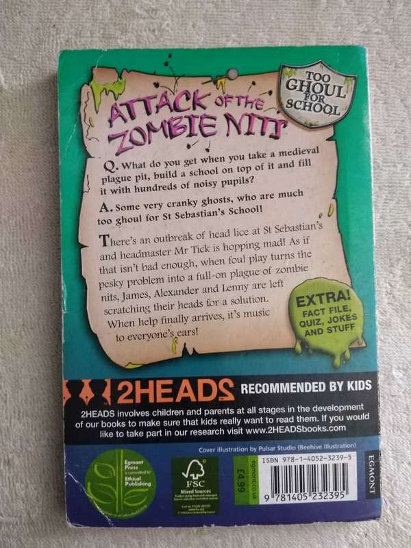 B. Strange Too Ghoul for School Attack of the Zombie Nits